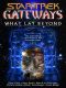 [Star Trek · Gateways 07] • Star Trek Gateways · What Lay Beyond